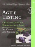 Agile Testing: A Practical Guide for Testers and Agile Teams [Paperback]